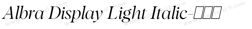 Albra Display Light Italic字体转换